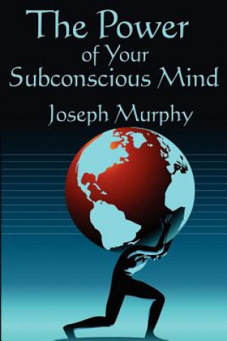 Книга Power of Your Subconscious Mind Dr Joseph Murphy