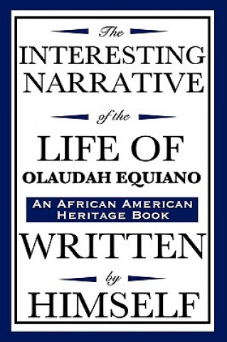 Kniha Interesting Narrative of the Life of Olaudah Equiano Olaudah Equiano