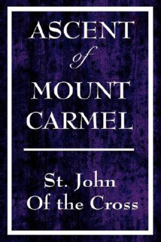 Kniha Ascent of Mount Carmel St. John Of the