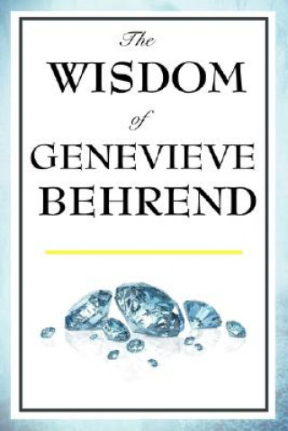 Carte Wisdom of Genevieve Behrend Genevieve Behrend