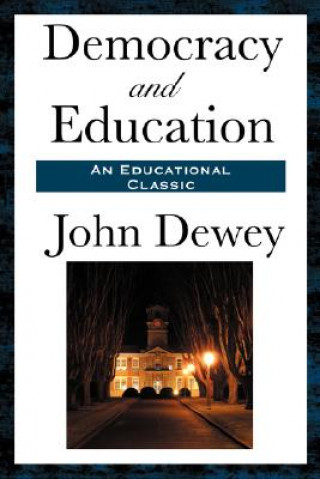 Kniha Democracy and Education John Dewey