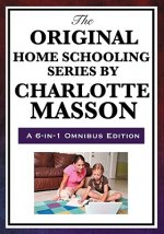 Carte Original Home Schooling Series by Charlotte Mason Charlotte Mason
