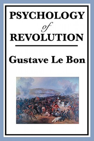 Buch Psychology of Revolution Gustave Le Bon