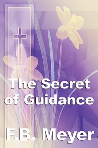 Buch Secret of Guidance F.B. Meyer