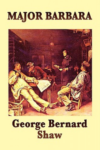Kniha Major Barbara George Bernard Shaw