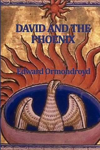 Книга David and the Phoenix Edward Ormondroyd