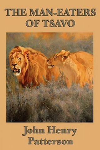Книга Man-eaters of Tsavo John Henry Patterson