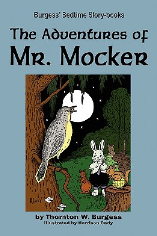 Carte Adventures of Mr. Mocker Thornton W. Burgess