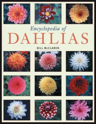 Könyv Encyclopedia of Dahlias Bill McClaren