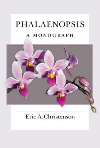Könyv Phalaenopsis Eric A. Christenson
