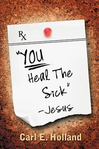 Carte You Heal the Sick (Signed) Jesus Carl
