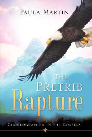 Book Pretrib Rapture Paula Martin