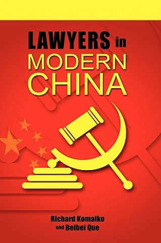 Książka Lawyers in Modern China Richard Komaiko