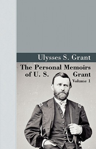 Carte Personal Memoirs of U.S. Grant, Vol 1. U.