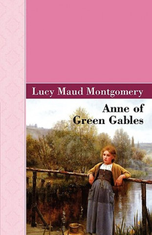 Książka Anne of Green Gables Lucy Maud Montgomery