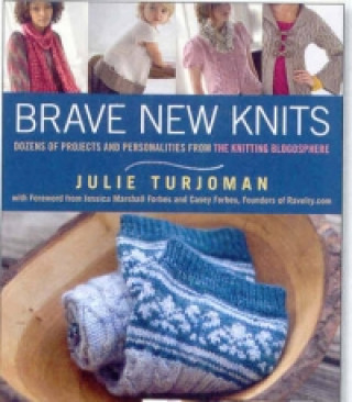 Knjiga Brave New Knits Julie Turjoman