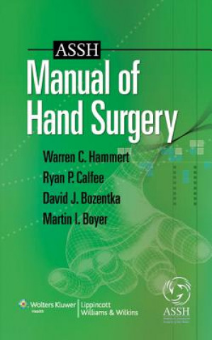Könyv ASSH Manual of Hand Surgery Warren Hammert