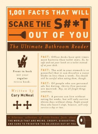 Kniha 1,001 Facts that Will Scare the S#*t Out of You Cary McNeal