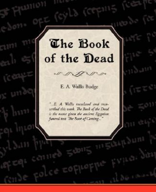 Kniha Book of the Dead E. A. Wallis Budge