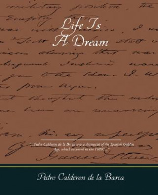 Kniha Life Is a Dream Pedro Calderón de la Barca