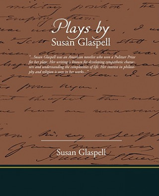 Carte Plays by Susan Glaspell Susan Glaspell