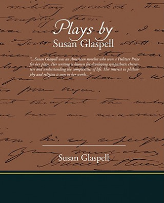 Kniha Plays by Susan Glaspell Susan Glaspell