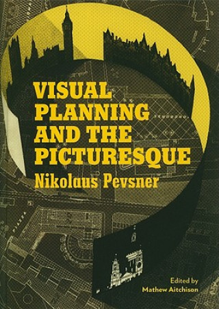 Carte Visual Planning and the Picturesque Nikolaus Pevsner