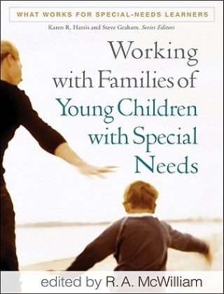 Kniha Working with Families of Young Children with Special Needs R A McWilliam