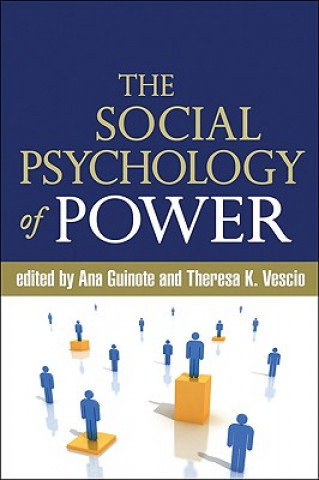 Kniha Social Psychology of Power Ana Guinote