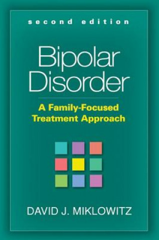 Könyv Bipolar Disorder David J Miklowitz