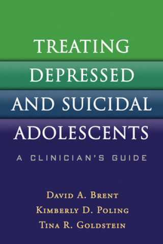 Carte Treating Depressed and Suicidal Adolescents David A. Brent