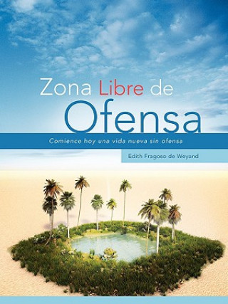 Buch Zona Libre de Ofensa Edith Fragoso de Weya