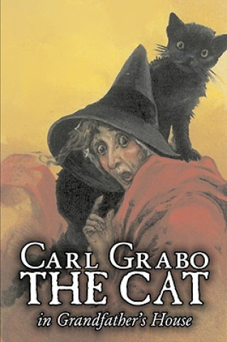 Carte Cat in Grandfather's House by Carl Grabo, Fiction, Horror & Ghost Stories Carl Grabo