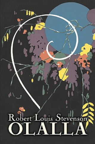 Könyv Olalla by Robert Louis Stevenson, Fiction, Classics, Action & Adventure Robert Louis Stevenson