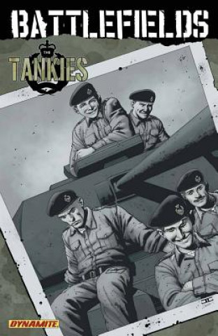 Kniha Garth Ennis' Battlefields Volume 3: Tankies Garth Ennis