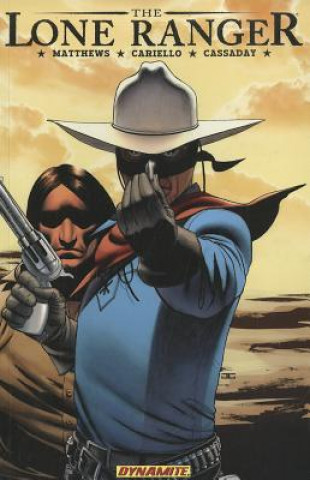 Könyv Lone Ranger Volume 4: Resolve Sergio Cariello