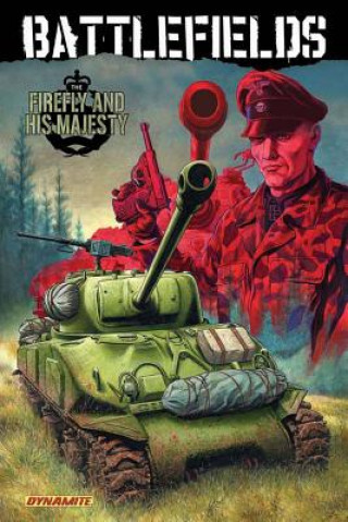 Kniha Garth Ennis' Battlefields Volume 5: The Firefly and His Majesty Carlos Esquerra