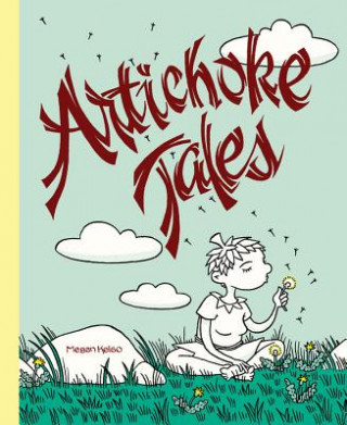 Könyv Artichoke Tales Megan Kelso