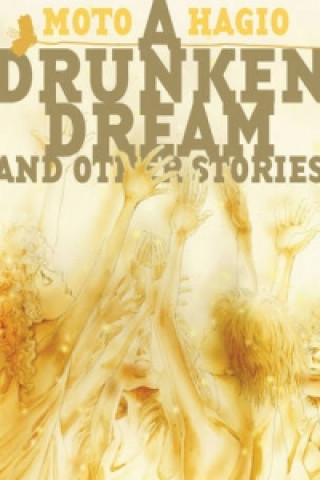 Könyv Drunken Dream And Other Stories Moto Hagio