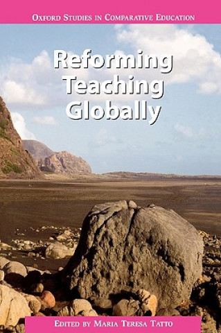 Livre Reforming Teaching Globally Maria Teresa Tatto