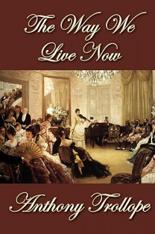 Book Way We Live Now Anthony Trollope