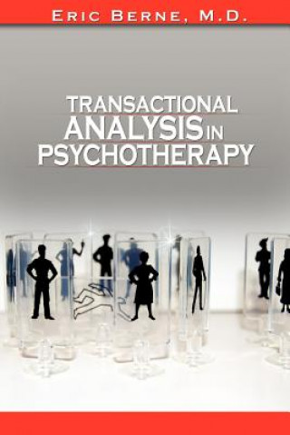 Книга Transactional Analysis in Psychotherapy Eric Berne