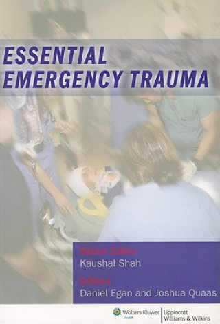 Kniha Essential Emergency Trauma Kaushal Shah