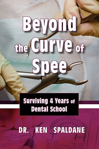 Book Beyond the Curve of Spee Dr. Ken Spaldane