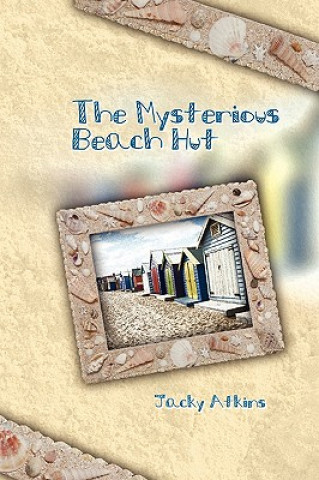 Kniha Mysterious Beach Hut Jacky Atkins
