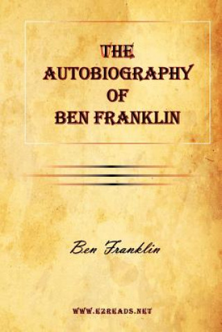 Książka Autobiography of Ben Franklin Ben Franklin