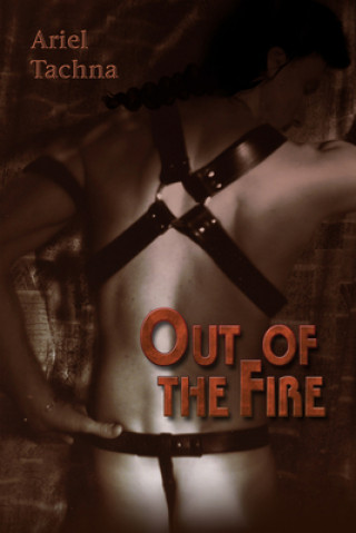 Book Out of the Fire Ariel Tachna