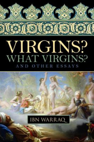 Buch Virgins? What Virgins? Ibn Warraq