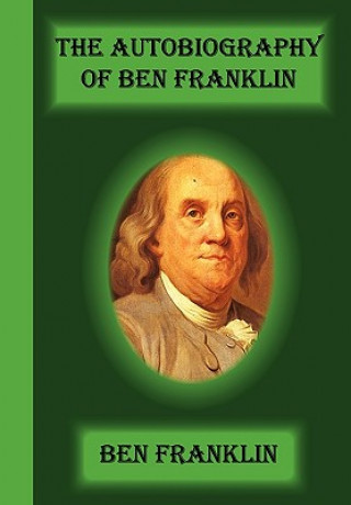 Carte Autobiography of Ben Franklin Ben Franklin
