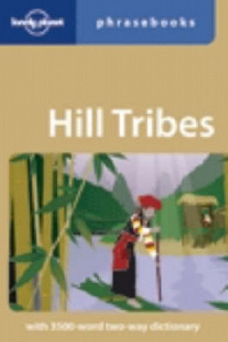 Könyv Lonely Planet Hill Tribes Phrasebook Lonely Planet